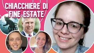 CHIACCHIERE DI FINE ESTATE | Andrea duca di York | Martina Strazzer ! Flow | estate #ellephedre