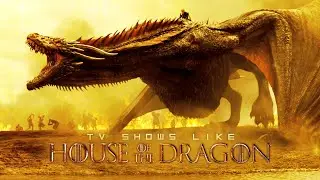 Top 5 TV Shows Like House of the Dragon | Web Series To Watch After House of the Dragon