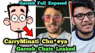 Gareeb Abusing CarryMinati- Chats Leaked | Gareeb Fully Exposed!