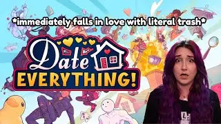 Unhinged Woman Tries to Date Lamp - Date Everything! Pt  1
