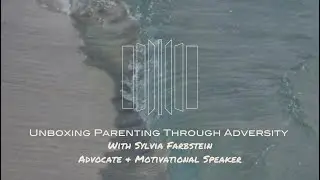 Parenting Through Adversity