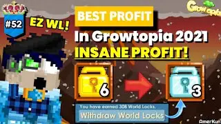 BEST PROFIT IN GROWTOPIA 2021!! 100% Works ( INSANE PROFIT! ) - Growtopia Profit #52 | GROWTOPIA