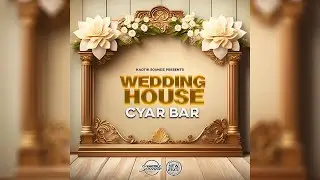 Wedding House Cyar Bar | Kaotik Soundz