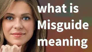 Misguide | meaning of Misguide