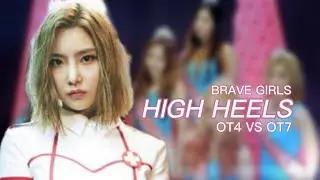 Brave Girls 브레이브걸스 high heels OT7 and OT4