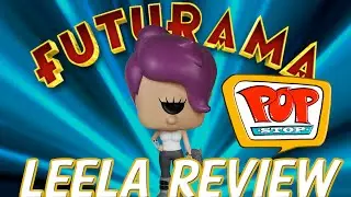 Funko Pop Review | Futurama Leela