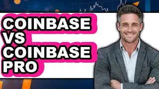 Coinbase Vs Coinbase Pro - Full Comparison