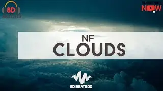 NF - Clouds | 8D Audio 🎧