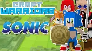 NEW Team SONIC Army in Craft Warriors
