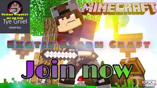 Exotic stormcraft  ep1