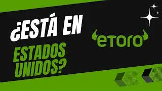 &iexcl;Invierte en eToro desde Estados Unidos! &iquest;Es posible?