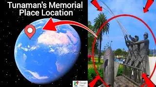 I Found Tunaman's Memorial 🤔 On Google Earth Google maps #googlemaps #googleearth #vairalvideo