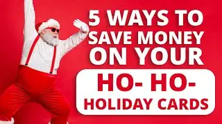 5 Ways To Save Money On Your Holiday Cards