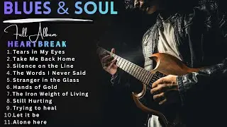 Best of Slow Blues/Rock Ballads Songs | JAZZ & BLUES  Album: Heartbreak