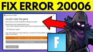 How To Fix Fortnite Error 20006