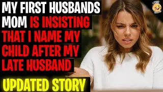 First Husbands Mom Is Insisting I Name My Child After My Late Husband r/Relationships