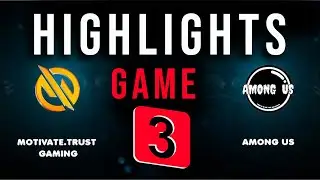 AMONG US vs MOTIVATE TRUST - GAME 03 HIGHLIGHTS || Grand Finals | DOTA Summit Online 13: SEA