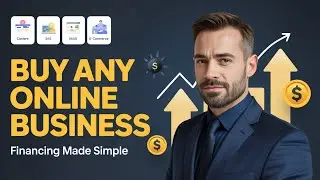 Buy Any Online Business: Smart Financing Strategies for Content, SaaS & E-commerce Deals