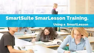 SmartLessons / SmartClassrooms series Ep 2 - Using a SmartLesson in a class