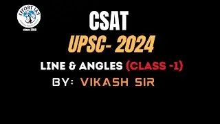 UPSC CSE (CSAT) BASIC GEOMETRY (Line & Angles CLASS-1) by Vikash sir ||