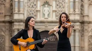 How Beautiful Duo Fusion Flamenco and Violin - Soothing Amazing Melody From Andalusia