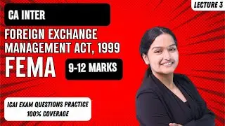 FEMA 1999-Foreign Exchange Management Act - 1999 L3 | LAW CA Inter May/Sep 25 | CA Payal Shreemal