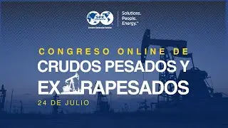 Congreso Online de Crudos Pesados y Extrapesados - SPE Eastern Venezuela Section
