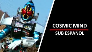 COSMIC MIND-Kamen Rider Fourze insert song (sub español)