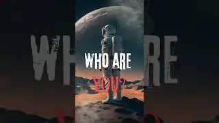 WHO ARE YOU- in this UNIVERSE ? 🤔 😳 #space #humans