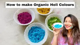 How to make Organic Holi Colours at Home