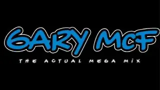 Gary McF - The Actual Mega Mix [ Fur Supreme ]
