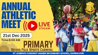 St. Joseph's Convent Higer Sec School Sambalpur, Annual Athletic Meet 2025-26 Live Stream