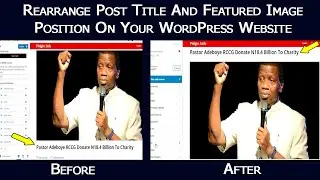 How to Move Post Title Above Featured Image In WordPress | Change Position of Featured Image
