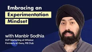 Building Diversified & Sustainable DTC Marketing Programs | Manbir Sodhia (Whisker, Oura, Pill Club)