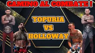 CAMINO AL COMABTE: Topuria vs Holloway | UFC 308