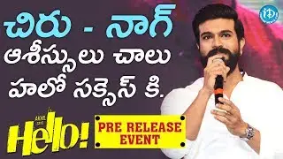 Hero Ram Charan Speech @ Hello Pre Release Event || Akhil Akkineni || Kalyani Priyadarshan