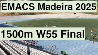 1500m W55 Final EMACS Madeira 2025 European Masters Athletics Stadia Championships