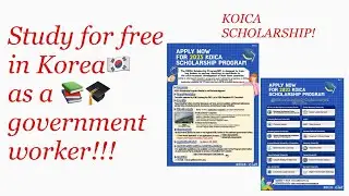 Fully sponsored KOICA scholarship to study in South Korea as a graduate student!