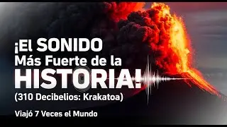 &iexcl;El SONIDO M&aacute;s Fuerte de la HISTORIA! (310 Decibelios) - Viaj&oacute; 7 Veces el Mundo