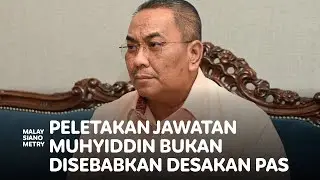 Sanusi: 'PAS tak ada tekan Muhyiddin letak jawatan'