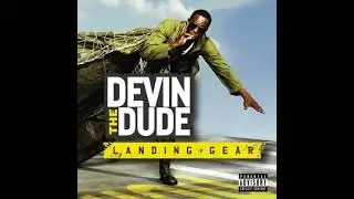 Devin The Dude - Me, You