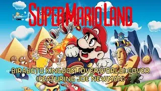 Super Mario Land - Birabuto Kingdom (Overworld) Cover (Featuring @newmajoe)