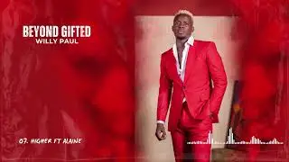 Willy Paul ft Alaine - Higher ( Visualizer )