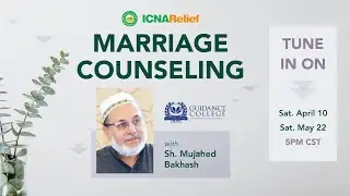 Marriage Counseling with Sh. Mujahed Bakhash