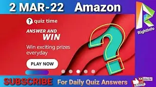 Amazon Daily Quiz Time Answers Today 2 MARCH 2022