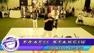 Fratii Stanciu - Program artistic by👍Never Hide Events🔔