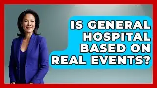 Is General Hospital Based On Real Events? - Soap Opera Insider