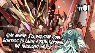I'll Use Star Soul Generals to Carve a Path Through the Turbulent World | Chapter 01 | English
