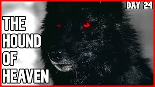 The Hound of Heaven - Francis Thompson