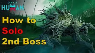 Once Human: How To Defeat The Treant (Second Boss Guide)